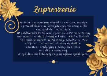 Drodzy Rodzice W dniu 30.10.2024 r . Odbędzie się oficjalne otwarcie nowej części naszej szkoły i przedszkola. W tym dniu nie będzie zajęć dydaktycznych. Zapraszamy wszystkich rodzicow uczniów i p