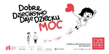 Dobre dziecinstwo daje dziecku moc_KV poziom